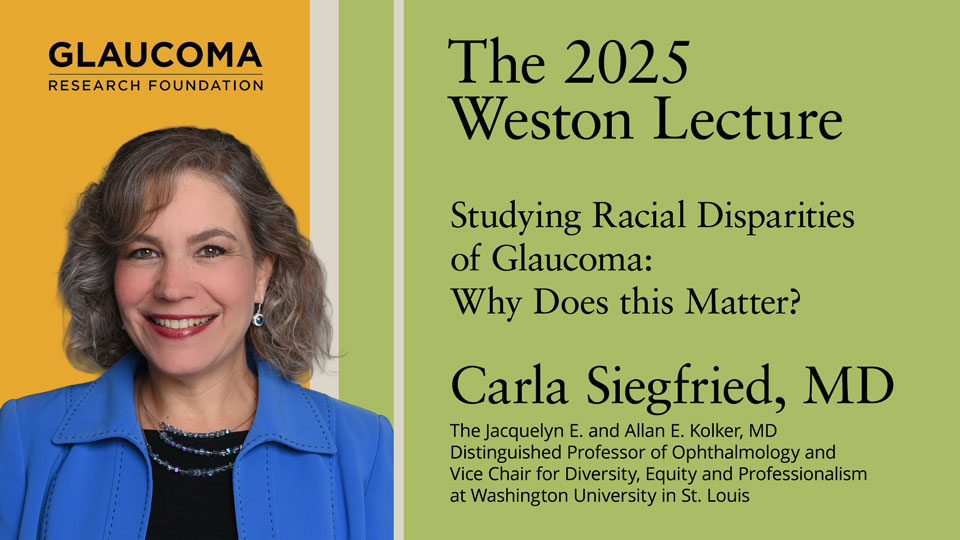 What’s New In Glaucoma Medications? 1 2025 Weston Family Lecture Lo Res Title